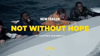 Not Without Hope (2025) - New Trailer | Cineplex