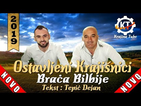 Ostavljeni Krajišnici - Braća Bilbije (Audio 2019)