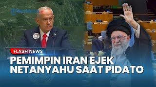 Dipermalukan di PBB! Pemimpin Iran Ejek Netanyahu yang Ditinggal Pergi Ratusan Diplomat Saat Pidato