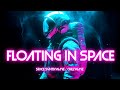 Floating in Space: Space Synthwave / Chillwave Mix [ Chill, Relax, Study, Focus, Driving, Sleep ]
