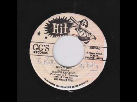 Junior Keating - Why When + Dub - 7" GG's Hit 1987 - LOVE FEELING 80'S DANCEHALL