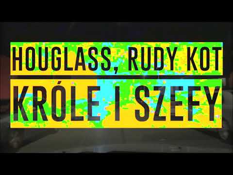 HOUGLASS™ FEAT. RUDY KOT - 👑 KRÓLE I SZEFY 👑