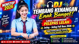 Download lagu DJ Tembang Kenangan Enak Banget! 🎧  Lagu Kenangan Pelepas Lelah | Jedag Jedug Full Bass 2026 mp3