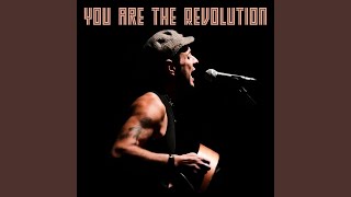 You are the Revolution