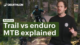 GUIDE - Trail vs Enduro MTB: which to choose? 🚵♀️ I Decathlon