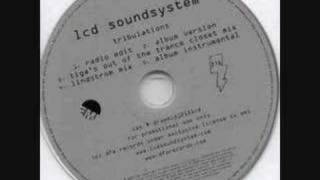 Tribulation - LCD Soundsystem (Tiga mix)