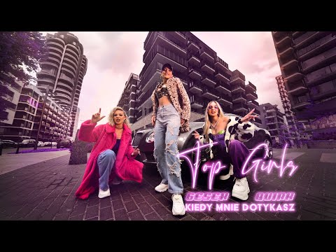 TOP GIRLS & GESEK & QUIRKY – KIEDY MNIE DOTYKASZ (Official Video)