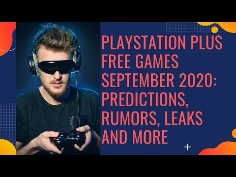 PlayStation Plus Free Games September 2020 Predictions, Rumors, Leaks And Many More
