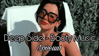 (Vietsub+Lyrics) Deep Side - Booty Music - Tiktok Music