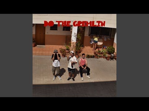 Do the Gremlin