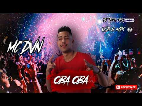 MC DVN -  Oba Oba (DJ TYKO PRO DJ VDS MIX )