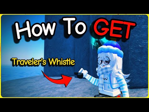 How to GET TRAVELER'S WHISTLE in FISCH Roblox (Full Guide + Showcase)