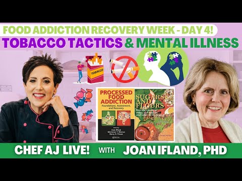 Food Addiction Recovery Week - DAY 4 | Tobacco Tactics and Mental Illness with Dr. Joan Ifland