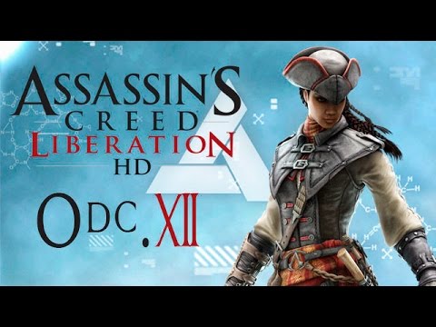 Zagrajmy w Assassin's Creed: Liberation HD odc.12 "Kolega z Bractwa"