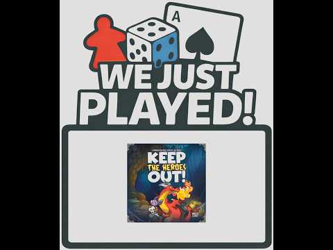 We Just Played! - Keep the Heroes Out! (Quick Review)