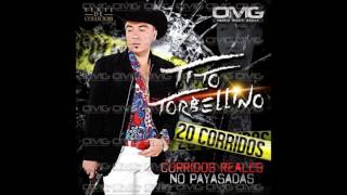 Tito Torbellino - 20 corridos reales no payasadas (Completo)