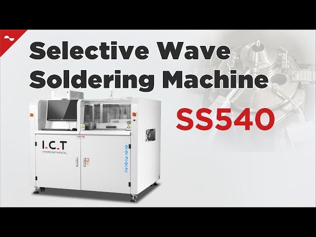 Online Automatic Selective Wave Soldering Machine with MES System: The Solution for PCB Assembly