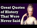 Famous Quotes That Were Never Said