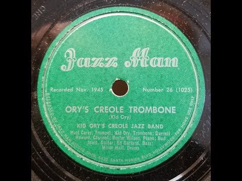 DIXIELAND JAZZ: Kid Ory's Creole Jazz Band / Ory's Creole Trombone / Jazz Man 26 / 1945