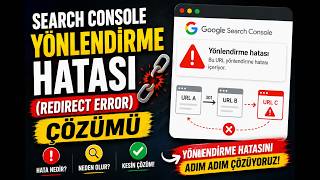 Search Console Yönlendirme Hatası (Redirect Error) Çözümü ⛓️‍💥