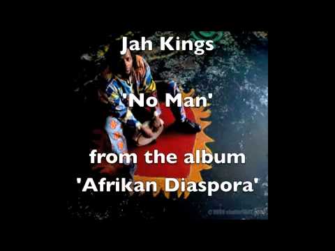 Jah Kings - No Man