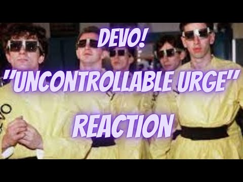 Devo "Uncontrollable Urge" (REACTION) Subscriber Request