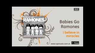 Babies Go Ramones - I believe in miracles