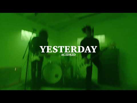 4. YESTERDAY - ACIDKID (prod. by LBC)
