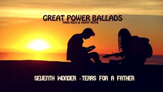 Seventh Wonder - Tears for a Father