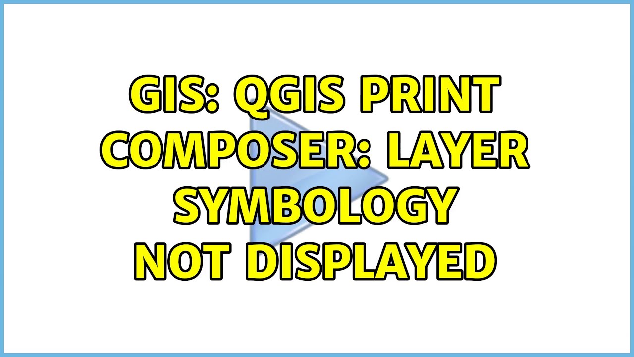 GIS: QGis Print Composer: layer symbology not displayed (2 Solutions!!)