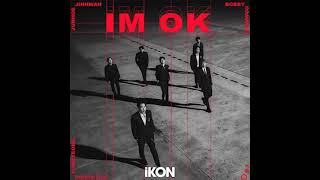 iKON - I&#39;M OK (Audio)