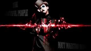 Marilyn Manson - The Beautiful People (Matt Maestro Remix)