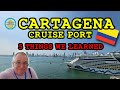 Cartagena, Columbia Cruise Port – Five Things We Learned!