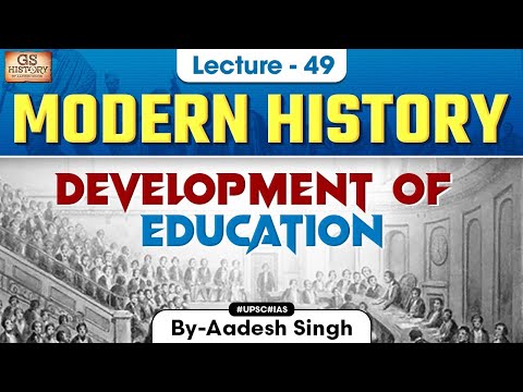 Development of Education | Indian Modern History | Indian Freedom Struggle | UPSC GS