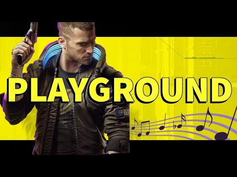 Playground - A Cyberpunk 2077 Rap | by ChewieCatt