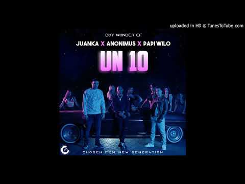 UN 10  juanka✖️papi wilo ✖️ANONIMUS AUDIO OFICIAL ♥️👹👹👹