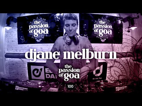DJane Melburn - The Passion Of Goa ep. 100