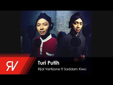 Turi Putih - Rijal Vertizone feat. Saddam Kiwo