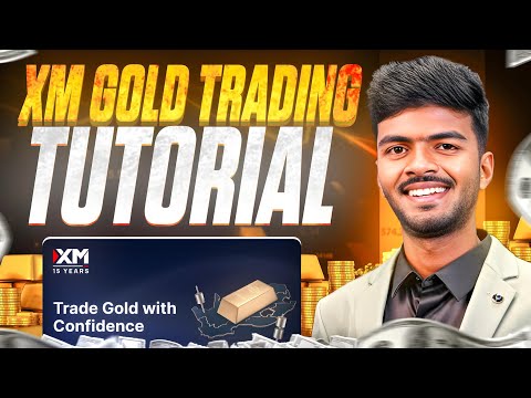 How to Trade Gold in XM | Complete XM Account Tutorial for Beginners