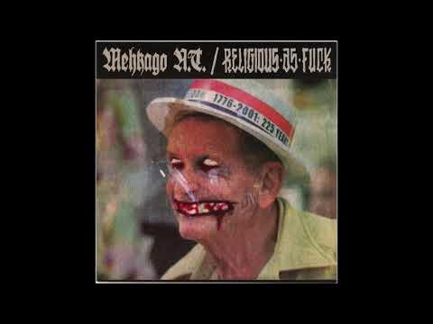 Mehkago N.T / Religious As Fuck Split 7" Split