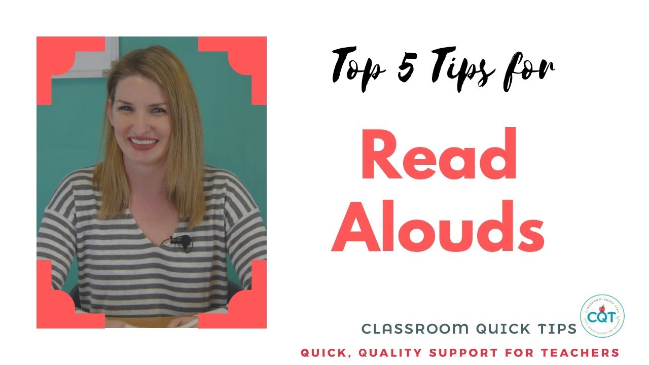 Top 5 Tips for Read Alouds | Classroom Quick Tips