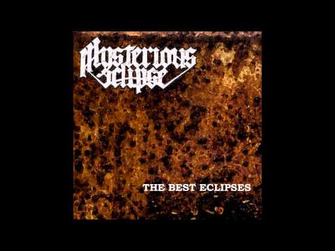 Mysterious Eclipse - Mysterious Eclipse - The Best Eclipses (2011) - Never Forget