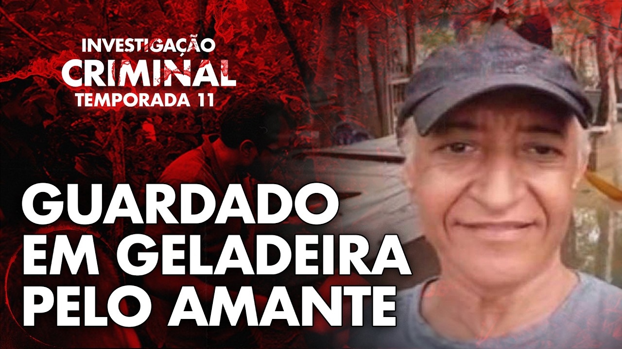 AMANTE O E5QUARTEJOU E NEGOU RELACIONAMENTO - EDINALMO ALVES - 11º TEMPORADA INVESTIGAÇÃO CRIMINAL