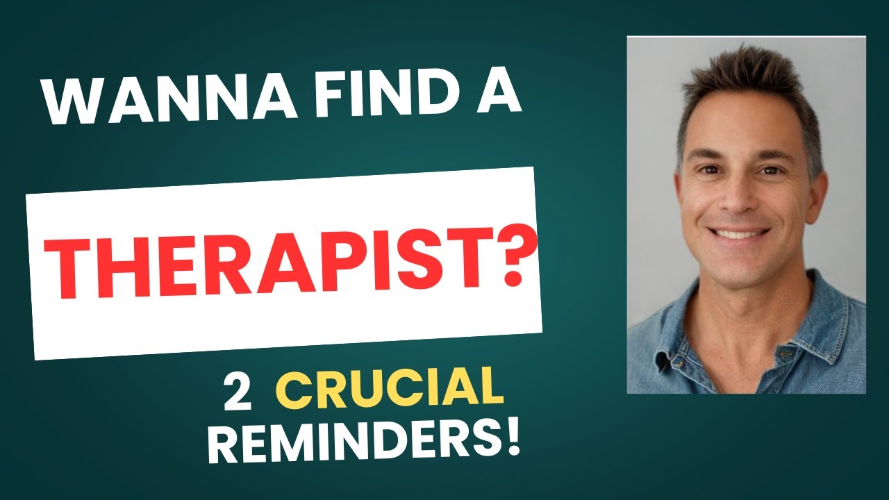 Don’t Pick the Wrong Therapist — Look for These 2 Things for the Right Therapist - Client Fit
