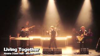 Living Together - Live @ Airdrie Town Hall - March 2017