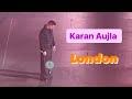 Karan Aujla LONDON Full Live Concert 2 Hours It Was All A Dream