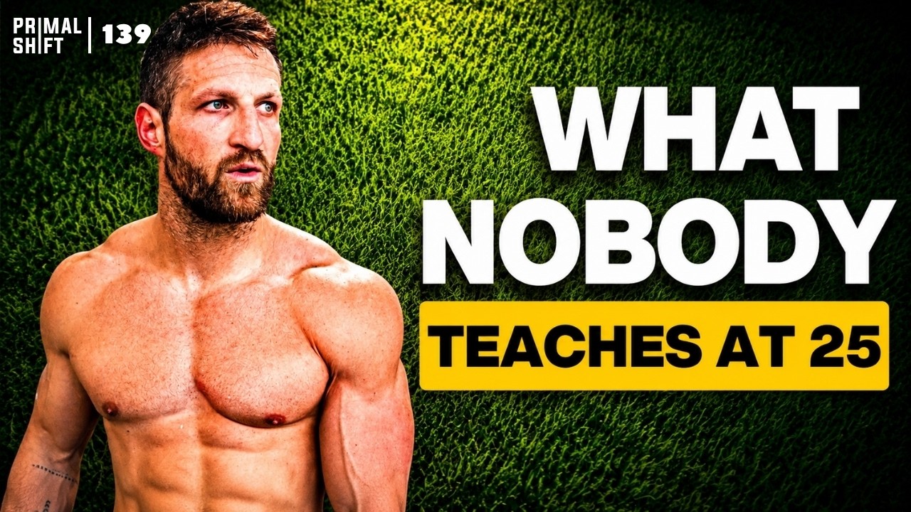 139: If I started over at 25 with what I know now, here's what I'd actually do