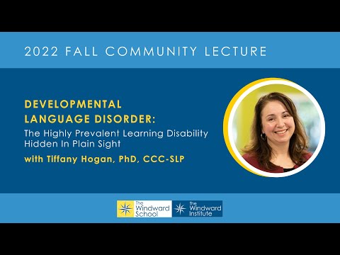 Developmental Language Disorder (The Learning Disability Hidden in Plain Sight) by Dr. Tiffany Hogan
