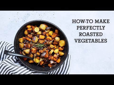 How-to Make Perfectly Roasted Vegetables: Tips and Tricks