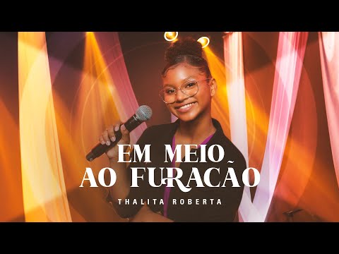 Thalita Roberta - Em Meio Ao Furacão #MKNetwork